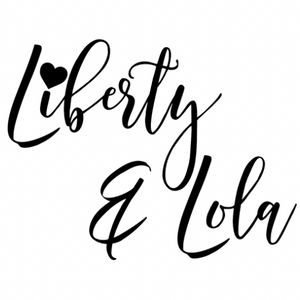 Liberty &amp; Lola